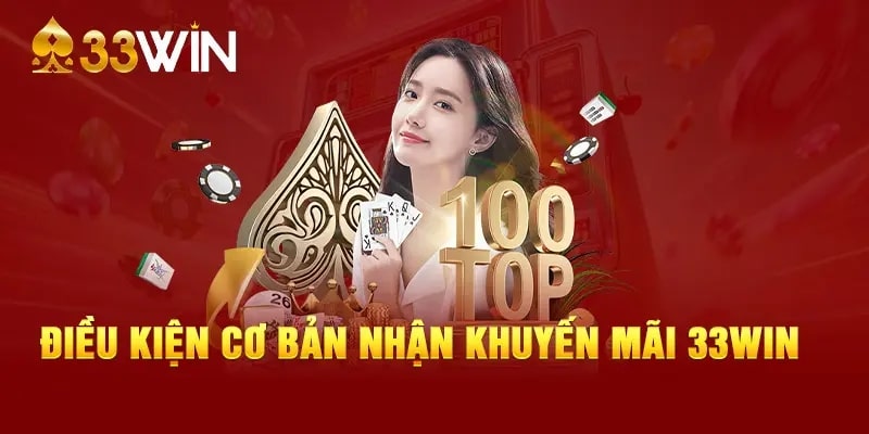 Điều kiện cơ bản nhận khuyến mãi 3333Win