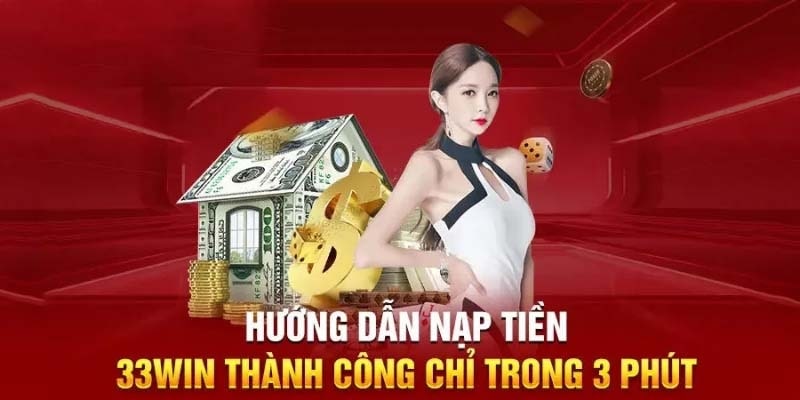 Hướng Dẫn Cách Nạp Tiền 3333Win An Toàn Và Nhanh Chóng