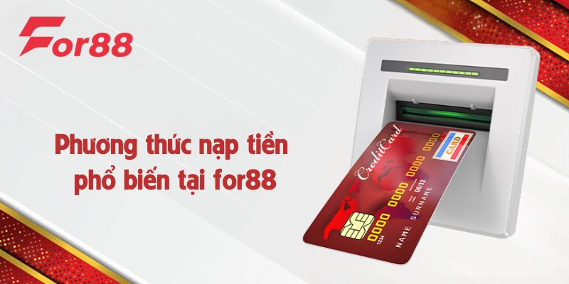 phương thức nạp tiền for88