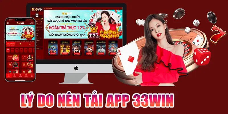 Lý do nên tải app 3333Win