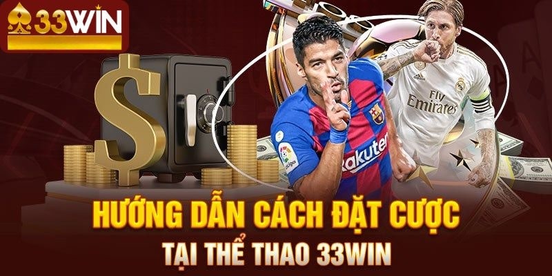 Hướng dẫn cá cược thể thao 3333win