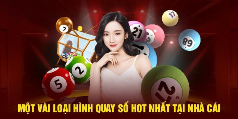 Một số loại hình quay số hot nhất tại 3333win